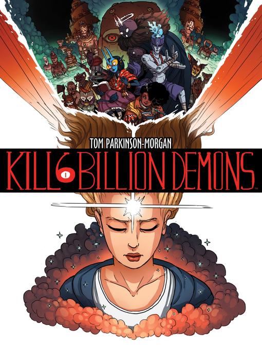 Title details for Kill Six Billion Demons (2016), Book 1 by Tom Parkinson-Morgan - Available